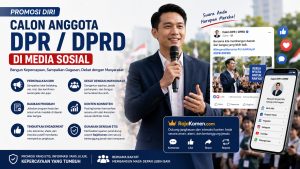Promosi Diri Calon Anggota DPR/DPRD di Media Sosial: Bangun Kepercayaan dengan Cara Etis